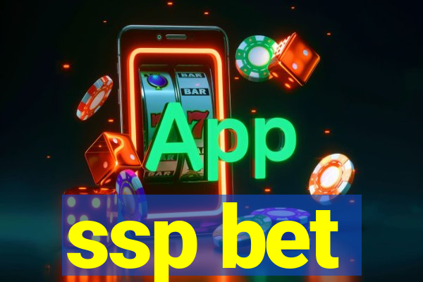 ssp bet